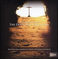 Gregorian Chant: The Definitive Collection - Benedictine Monks of Santo Domingo de Silos (choir, chorus)