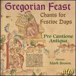 Gregorian Feast: Chants for Festive Days