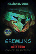 Gremlins Unauthorized Quiz Book