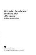 Grenada: Revolution, Invasion and Aftermath - O'Shaughnessy, Hugh