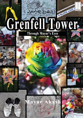 Grenfell Tower Through Mayar's Eyes: Photographs of the aftermath - Akash, Mayar