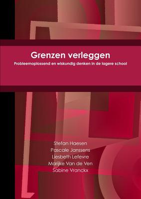 Grenzen Verleggen - Haesen, Stefan, and Janssens, Pascale, and Lefevre, Liesbeth