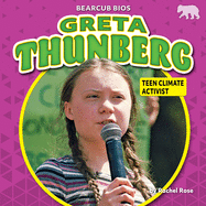Greta Thunberg: Teen Climate Activist