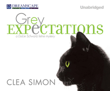 Grey Expectations: A Dulcie Schwartz Feline Mystery