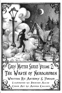 Grey Matter Series Volume 2: The Wrath of Nerogroben