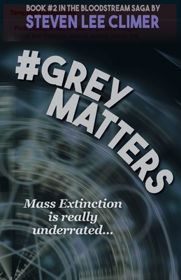 #GreyMatters - Climer, Steven Lee