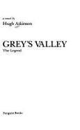 Grey's Valley: The Legend