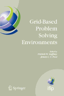 Grid-Based Problem Solving Environments - Caglioti, Giuseppe, and Gaffney, Patrick W (Editor), and Pool, James C T (Editor)