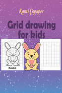 Grid Drawing for Kids: Learn to draw animals by using grid squares, kids activity book, coloring book