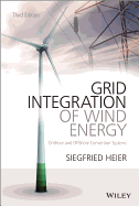 Grid Integration of Wind Energy: Onshore and Offshore Conversion Systems