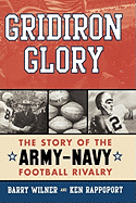 Gridiron Glory: The Story of the Army-Navy Football Rivalry