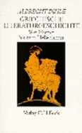 Griechische Literaturgeschichte. Von Homer Bis Zum Hellenismus - Dihle, Albrecht