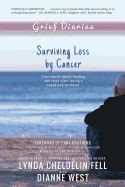 Grief Diaries: Surviving Loss by Cancer