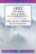 Grief: God's Help in Times of Sorrow - Maddams, Cathy, and Reapsome, James