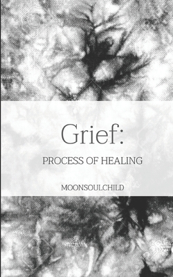 Grief: Process of Healing - Sheehan, Sara