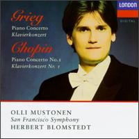Grieg, Chopin: Piano Concertos - Olli Mustonen (piano); San Francisco Symphony; Herbert Blomstedt (conductor)