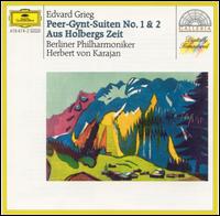 Grieg: Peer-Gynt-Suiten 1 & 2; Aus Holbergs Zeit - Berlin Philharmonic Orchestra; Herbert von Karajan (conductor)