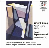 Grieg: Piano Concerto; Szymanowski: Symphony No. 4 - Alfredo Perl (piano); Orquesta Filarmnica de Gran Canaria; Adrian Leaper (conductor)