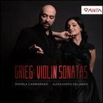Grieg: Violin Sonatas Op. 8, 13 & 45