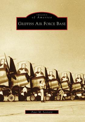 Griffiss Air Force Base - Leonard, Peter M