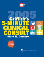 Griffith's 5-Minute Clinical Consult, 2005 - Dambro, Mark R (Editor)