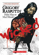 Grigory Rasputin (a Wicked History)