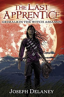 Grimalkin the Witch Assassin - Delaney, Joseph