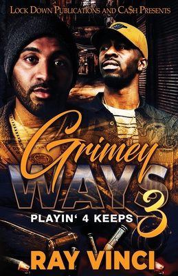 Grimey Ways 3 - Vinci, Ray