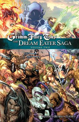 Grimm Fairy Tales: The Dream Eater Saga Volume 2 - Gregory, Raven, and Various Artists