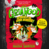 Grimwood: Attack of the Stink Monster!: The funniest book you'll read this winter!
