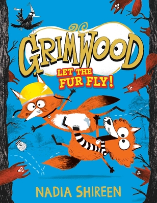 Grimwood: Let the Fur Fly!: Volume 2 - Shireen, Nadia