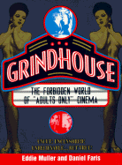 Grindhouse: The Forbidden History of Adults Only Cinema