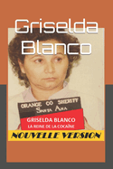 Griselda Blanco: La Reine de la Cocane