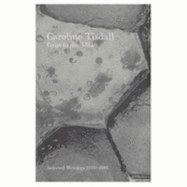 Grist to the Mill: Selected Writings, 1970-1995 - Tisdall, Caroline, and Violette, Robert (Editor)