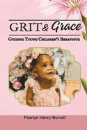 Grit & Grace: Guiding Young Children's Behaviour