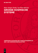 Groe kosmische Systeme