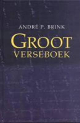 Groot Verseboek 2000 - Brink, Andre P.