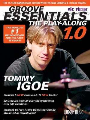 Groove Essentials 1.0 - The Play-Along: The Groove Encyclopedia for the 21st Century Drummer - Igoe, Tommy