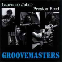 Groovemasters - Laurence Juber & Preston Rees