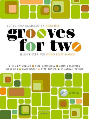 Grooves for Two: Seven Pieces for Piano Four-Hands - Iles, Nikki (Editor)