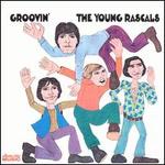 Groovin' [Stereo/Mono] - The Young Rascals
