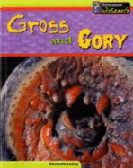 Gross and Gory - Laskey, Elizabeth