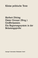 Grossbritannien: Ein Regierungssystem in Der Belastungsprobe