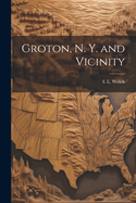 Groton, N. Y. and Vicinity