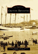 Groton Revisited - Kimball, Carol W, and Streeter, James L, and Comrie, Marilyn J