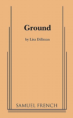 Ground - Dillman, Lisa