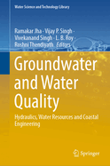 Groundwater and Water Quality: Hydraulics, Water Resources and Coastal Engineering