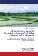 Groundwater Arsenic Contamination in Chakdaha - Role of Mica Minerals