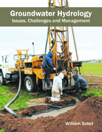 Groundwater Hydrology: Issues, Challenges and Management