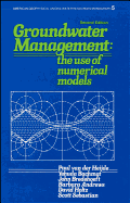 Groundwater Management: The Use of Numerical Models - Van Der Heijde, Paul, and Bachmat, Y.